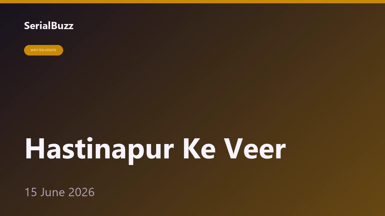 Hastinapur Ke Veer Update: Duryodhan Ki Haathi Chaal