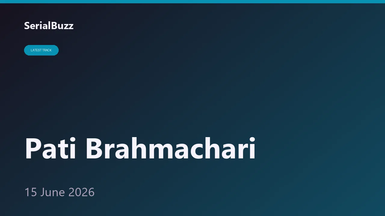 Pati Brahmachari: Isha Aur Sooraj Ki Anokhi Kahani